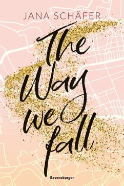 The Way We Fall / Edinburgh-Reihe Bd.1 von Ravensburger Verlag